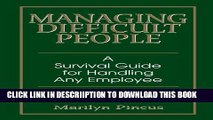 [PDF] Managing Difficult People: A Survival Guide For Handling Any Employee Full Online