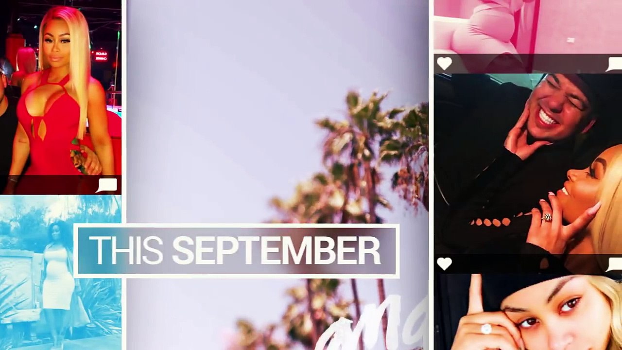 "Rob & Chyna" Are Coming Out in September | E!