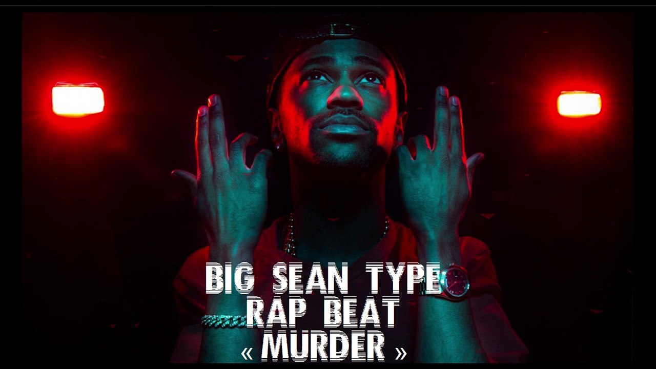 'Murder' Trap Rap Beat -- Big Sean & Drake Type -- Free MP3