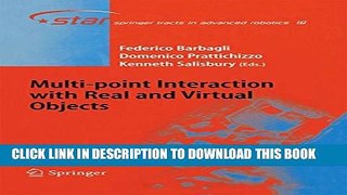 [Read PDF] Multi-point Interaction with Real and Virtual Objects (Springer Tracts in Advanced