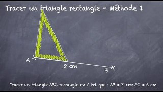 6ème Les polygones Triangles rectangles et construction Méthode 1