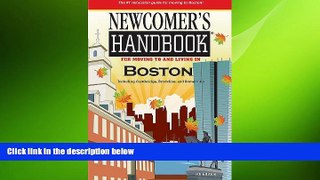 READ book  Newcomer s Handbook For Moving to and Living in Boston: Including Cambridge,