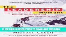 [PDF] The Leadership Moment: Nine True Stories of Triumph and Disaster and Their Lessons for Us