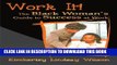 [PDF] Work It!: The Black Woman s Guide to Success at Work Popular Online