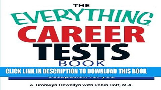 [PDF] The Everything Career Tests Book: 10 Tests to Determine the Right Occupation for You Full