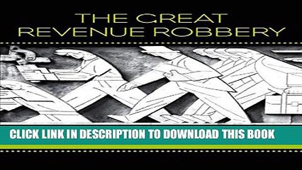 [PDF] The Great Revenue Robbery: How to Stop the Tax Cut Scam and Save Canada Full Online