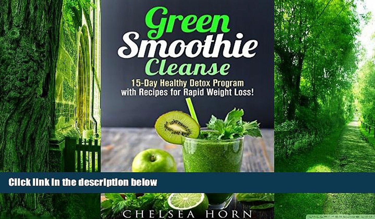 Big Deals  Green Smoothie Cleanse: 15-Day Healthy Detox Program with Recipes for Rapid Weight