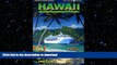 READ THE NEW BOOK Hawaii by Cruise Ship: The Complete Guide to Cruising the Hawaiian Islands,