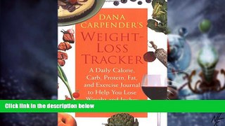Big Deals  Dana Carpender s Weight-Loss Tracker: A Daily Calorie, Carb, Protein, Fat, and Exercise