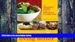 Big Deals  Eating Well, Living Better: The Grassroots Gourmet Guide to Good Health and Great Food