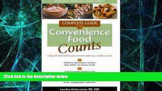 Big Deals  Complete Guide to Convenience Food Counts : Using Off-the-Shelf Foods to Create