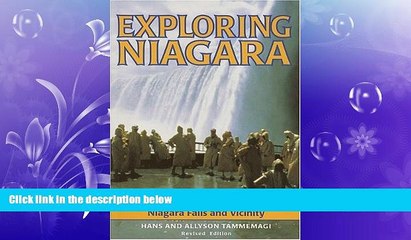 READ book  Exploring Niagara: The Complete Guide to Niagara Falls and Vicinity READ ONLINE