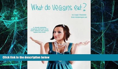 Big Deals  What Do Vegans Eat?  Best Seller Books Most Wanted