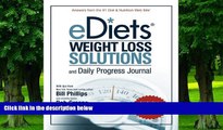 Big Deals  eDiets: Weight Loss Solutions and Daily Progress Journal  Best Seller Books Most Wanted