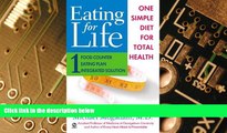 Big Deals  Eating For Life: One Simple Diet For Total Health  Free Full Read Best Seller