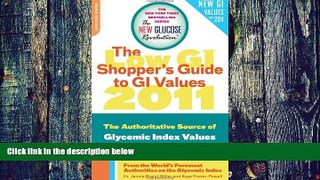 Big Deals  The Low GI Shopper s Guide to GI Values 2011: The Authoritative Source of Glycemic