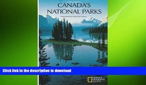 EBOOK ONLINE Exploring Canada s Spectacular National Parks READ NOW PDF ONLINE