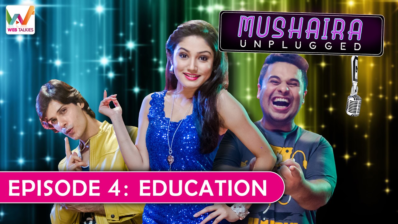 Mushaira Unplugged Ep4: Education