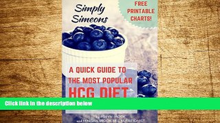 Full [PDF] Downlaod  Simply Simeons: A Quick Guide to the Most Popular HCG Diet on the Planet