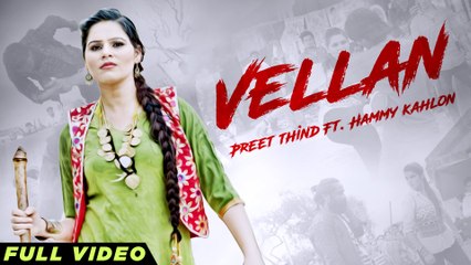 Vellan HD Video Song Preet Thind 2016 Latest Punjabi Songs