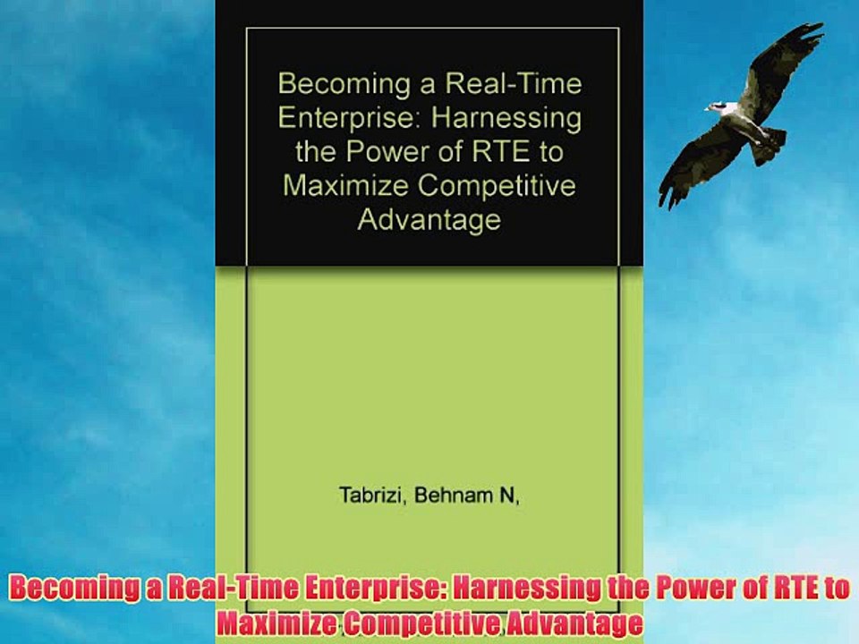 [PDF] Becoming a Real-Time Enterprise: Harnessing the Power of RTE to Maximize Competitive
