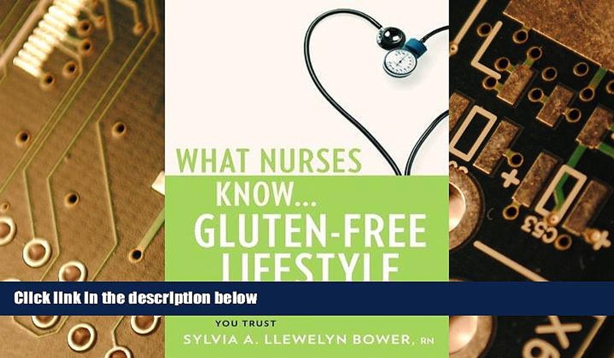Big Deals  What Nurses Know...Gluten-Free Lifestyle  Free Full Read Best Seller