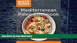 Big Deals  Idiot s Guides: Mediterranean Paleo Cookbook  Best Seller Books Best Seller