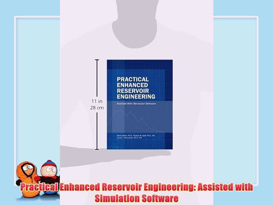 [PDF] Practical Enhanced Reservoir Engineering: Assisted with Simulation Software Popular Colection
