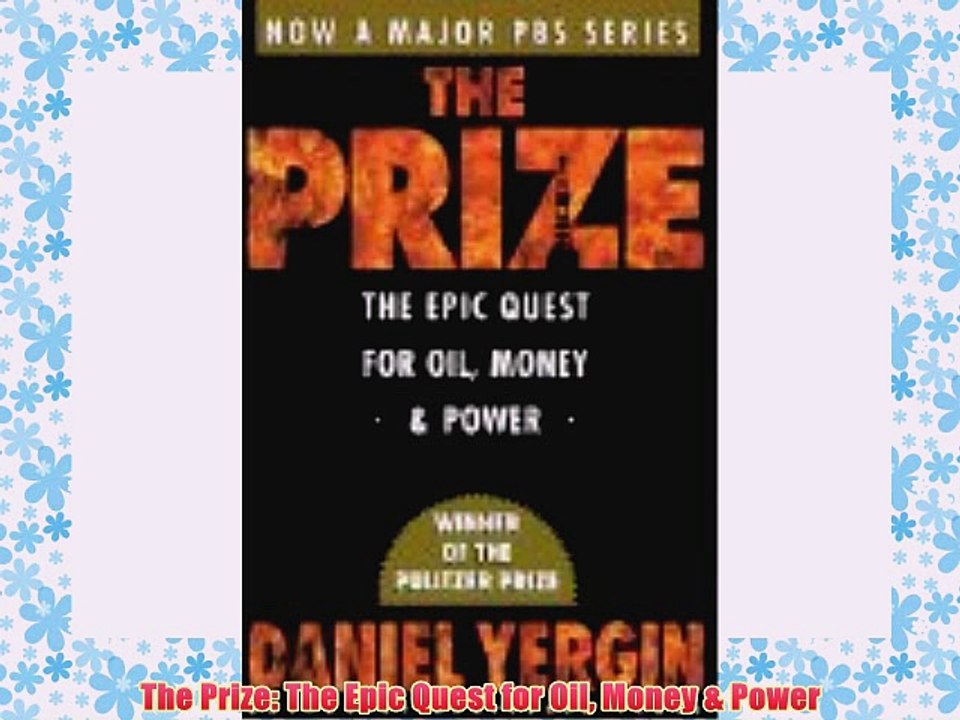[PDF] The Prize: The Epic Quest for Oil Money & Power Popular Online