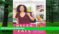 Must Have PDF  Paleo Eats: 111 Comforting Gluten-Free, Grain-Free and Dairy-Free Recipes for the