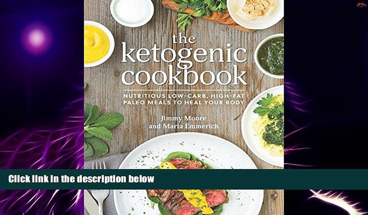 Big Deals  The Ketogenic Cookbook: Nutritious Low-Carb, High-Fat Paleo Meals to Heal Your Body
