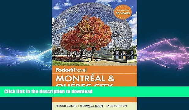READ THE NEW BOOK Fodor s Montreal Quebec City (Full-color Travel Guide) FREE BOOK ONLINE