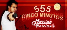 Marcius Vinicius - Cinco Minutos