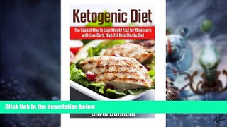 Big Deals  Ketogenic Diet: The Easiest Way to Lose Weight Fast for Beginners with Low-Carb,