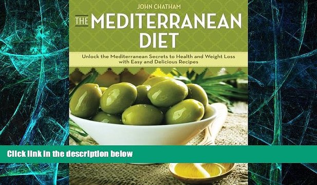 Big Deals Mediterranean Diet: Unlock the Mediterranean Secrets to Health and Weight Loss with