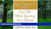 Big Deals  Greenwich Diet: Lose Fat While Gaining New Health and Wellness  Free Full Read Best