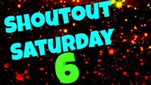Shoutout Saturday #6
