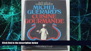 Big Deals  Michel Guerard s Cuisine Gourmande  Best Seller Books Most Wanted