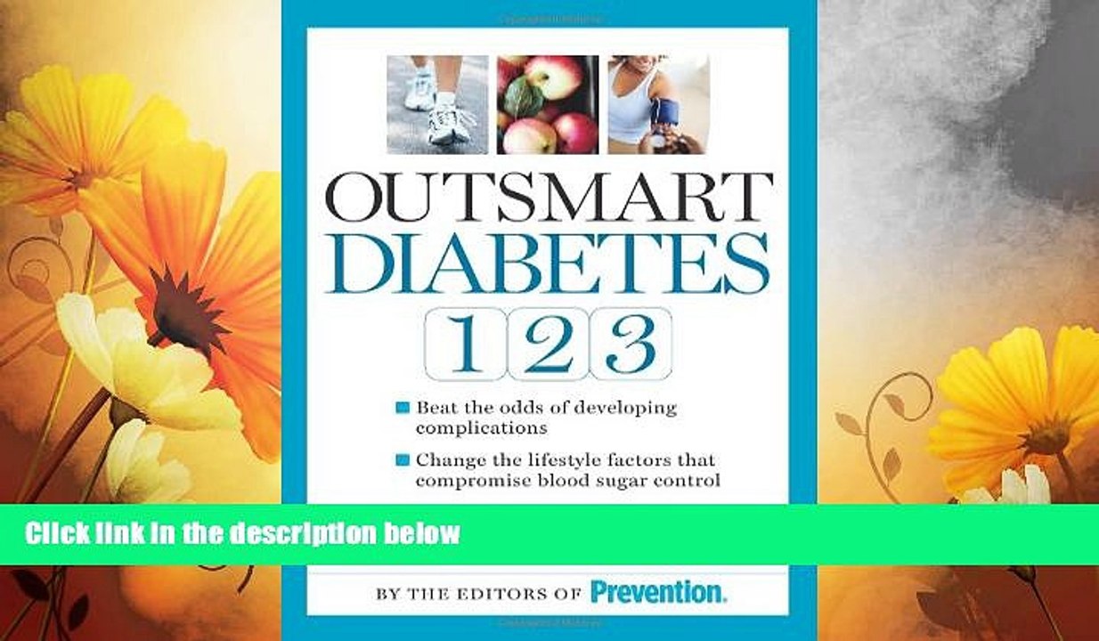 READ FREE FULL  Outsmart Diabetes 1-2-3: A 3-Step Plan to Balance Sugar, Lose Weight, and Reverse