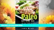 Must Have  Paleo On the Go: Fast, Easy, Portable, and Delicious Paleo Recipes for Losing Weight,