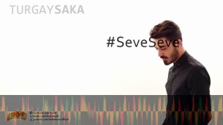 Turgay Saka - Seve Seve ( Official Lyric Video )