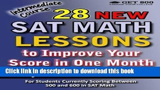 Read 28 New SAT Math Lessons to Improve Your Score in One Month - Intermediate Course: For