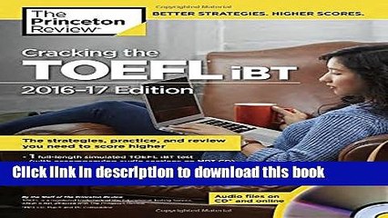 Read Cracking the TOEFL iBT with Audio CD, 2016-17 Edition (College Test Preparation)  Ebook Free