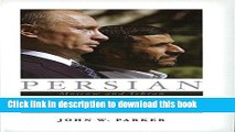 Download Persian Dreams: Moscow and Tehran Since the Fall of the Shah  Ebook Online