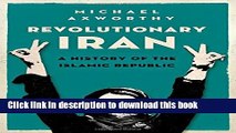 Read Revolutionary Iran: A History of the Islamic Republic  Ebook Online