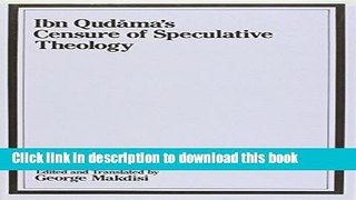 Read Censure of Speculative Theology (Ibn Qudama) (New S)  Ebook Free
