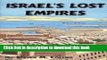 Download Israel s Lost Empires (The Lost Tribes of Israel)  Ebook Free