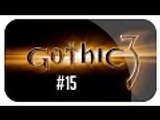 Zagrajmy w Gothic III odc. 15 - Silden