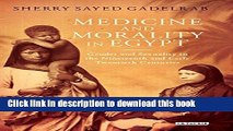 Read Medicine and Morality in Egypt: Gender and Sexuality in the Nineteenth and Early Twentieth