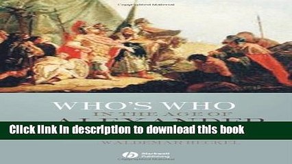 Read Who s Who in the Age of Alexander the Great: Prosopography of Alexander s Empire  PDF Free